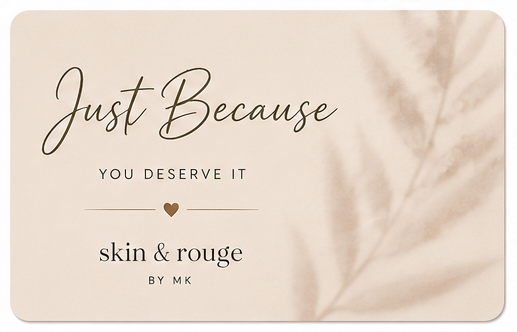 Skin & Rouge Gift Cards